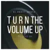 Turn the Volume Up (Extended Mix) - Single album lyrics, reviews, download
