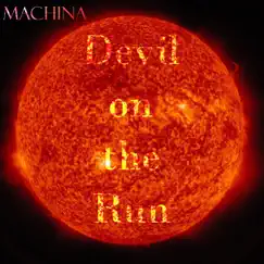 Devil on the Run - Single by Machina album reviews, ratings, credits