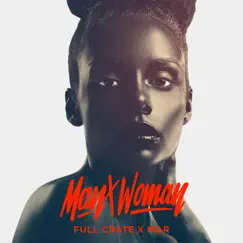 Man X Woman - Single by Full Crate x Mar, Full Crate & Mar album reviews, ratings, credits