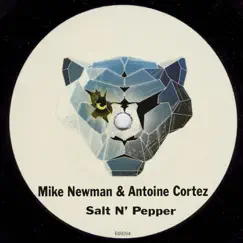 Salt N' Pepper - Single by Mike Newman & Antoine Cortez album reviews, ratings, credits