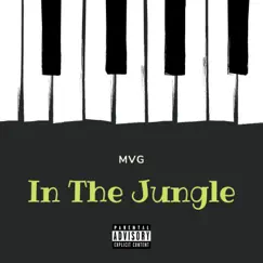 In the Jungle - Single by MVG album reviews, ratings, credits