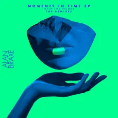 Moments in Time (The Remixes) [feat. The Spimes] by Alan Braxe album reviews, ratings, credits