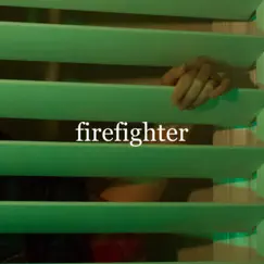 Firefighter Song Lyrics