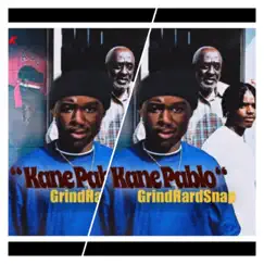 Kane Pablo - Single by Grindhard Snap album reviews, ratings, credits