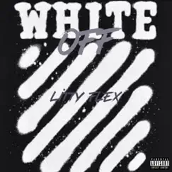 OFF White - Single by Litty Flex album reviews, ratings, credits