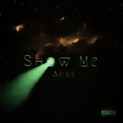 Show Me - Single by Adas album reviews, ratings, credits