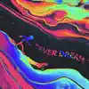 Fever Dream (feat. Izzi) - Single album lyrics, reviews, download