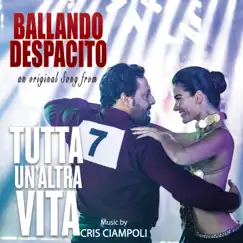 Ballando Despacito - Single by Cris Ciampoli album reviews, ratings, credits