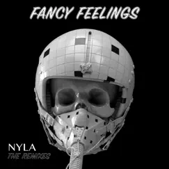 NYLA (The Remixes) [feat. Anya Marina] - EP by Fancy Feelings album reviews, ratings, credits