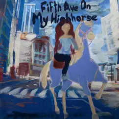 FIFTH AVE ON MY HIGH HORSE (feat. Breakfast N Vegas) - Single by Dounia album reviews, ratings, credits