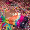 DGNR (feat. Isaac Rodriguez) - Single album lyrics, reviews, download