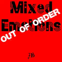 Mixed Emotions (P174 Out of Order Remix) - Single by Joy Bizarre album reviews, ratings, credits