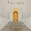 Portals: Music for Organ, Vol. 11 album lyrics, reviews, download