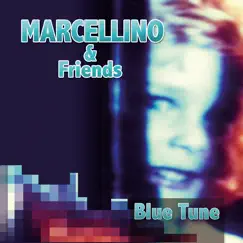 Blue Tune by Marcellino & Friends album reviews, ratings, credits