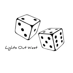 Roll the Dice - Single by Lights Out West album reviews, ratings, credits