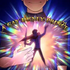 A Gay Disney Prince (feat. Jon Cozart) - Single by Thomas Sanders album reviews, ratings, credits
