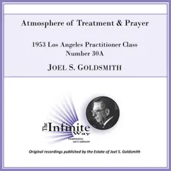 Atmosphere of Treatment & Prayer (1953 Los Angeles Practitioner Class, Number 30a) [Live] by Joel S. Goldsmith album reviews, ratings, credits