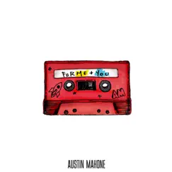 For Me + You by Austin Mahone album reviews, ratings, credits