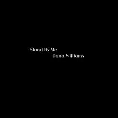 Stand By Me - Live - Single by Dana Williams album reviews, ratings, credits
