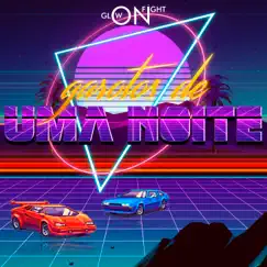 Garotos de uma Noite (Remix) - Single by Glow On Fight album reviews, ratings, credits