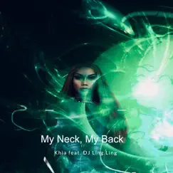 My neck, My back (feat. Khia) [Radio Edit] Song Lyrics