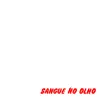 Sangue No Olho - Single album lyrics, reviews, download