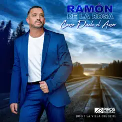 Como Duele el Amor - Single by Ramón de la Rosa album reviews, ratings, credits