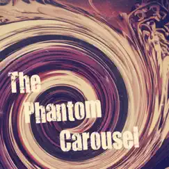 The Phantom Carousel Song Lyrics
