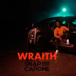 Wraith - Single by Snap Capone album reviews, ratings, credits