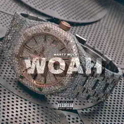 Woah - Single by Marty Mula album reviews, ratings, credits