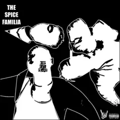 The Spice Familia by XANTANA2X & Lil AD album reviews, ratings, credits