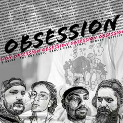 Obsession (feat. B Dvine, Kahlil Cade & Sympl) - Single by THE ONE Lavic album reviews, ratings, credits