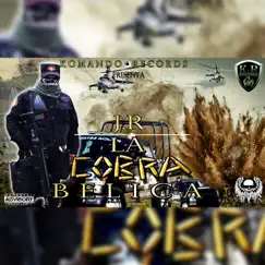 La Cobra Belica - Single by J.R Rap Belico album reviews, ratings, credits