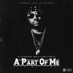 A Part of Me (It's My Time) [feat. Bars & JayWill Special] - Single by A.J. Felton album reviews, ratings, credits