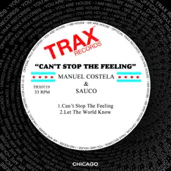 Can't Stop the Feeling - Single by Manuel Costela & Saúco album reviews, ratings, credits