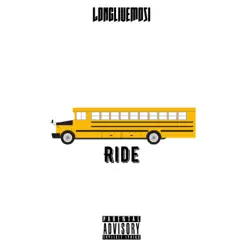 Ride - Single by LongLiveMosi album reviews, ratings, credits
