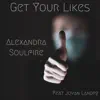 Get Your Likes (feat. Jovan Landry) - Single album lyrics, reviews, download