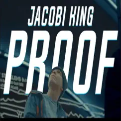 Proof - Single by Jacobi King album reviews, ratings, credits