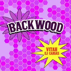 Backwood (feat. Ej Carias) Song Lyrics