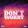 Don't Worry - Single album lyrics, reviews, download