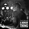 A Minor Thing - Single album lyrics, reviews, download
