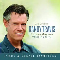 Precious Memories (Worship & Faith) by Randy Travis album reviews, ratings, credits