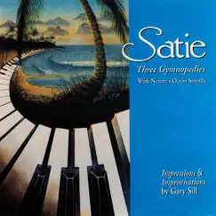 Satie: Three Gymnopedies With Nature's Ocean Sounds by Gary Sill album reviews, ratings, credits