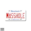 Masshole (feat. Dasan) - Single album lyrics, reviews, download