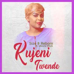 Kujeni Twende (feat. Mwana Mtule) - Single by Size 8 Reborn album reviews, ratings, credits