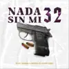 Nada Sin Mi 32 (feat. Homer el Mero Mero) - Single album lyrics, reviews, download