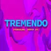 Tremendo - Single album lyrics, reviews, download