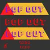 Pop Out - Single album lyrics, reviews, download