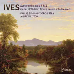 Ives: Symphonies Nos. 2 & 3 by Dallas Symphony Orchestra & Andrew Litton album reviews, ratings, credits
