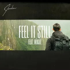Feel It Still (feat. Mikail) - Single by Jondon album reviews, ratings, credits